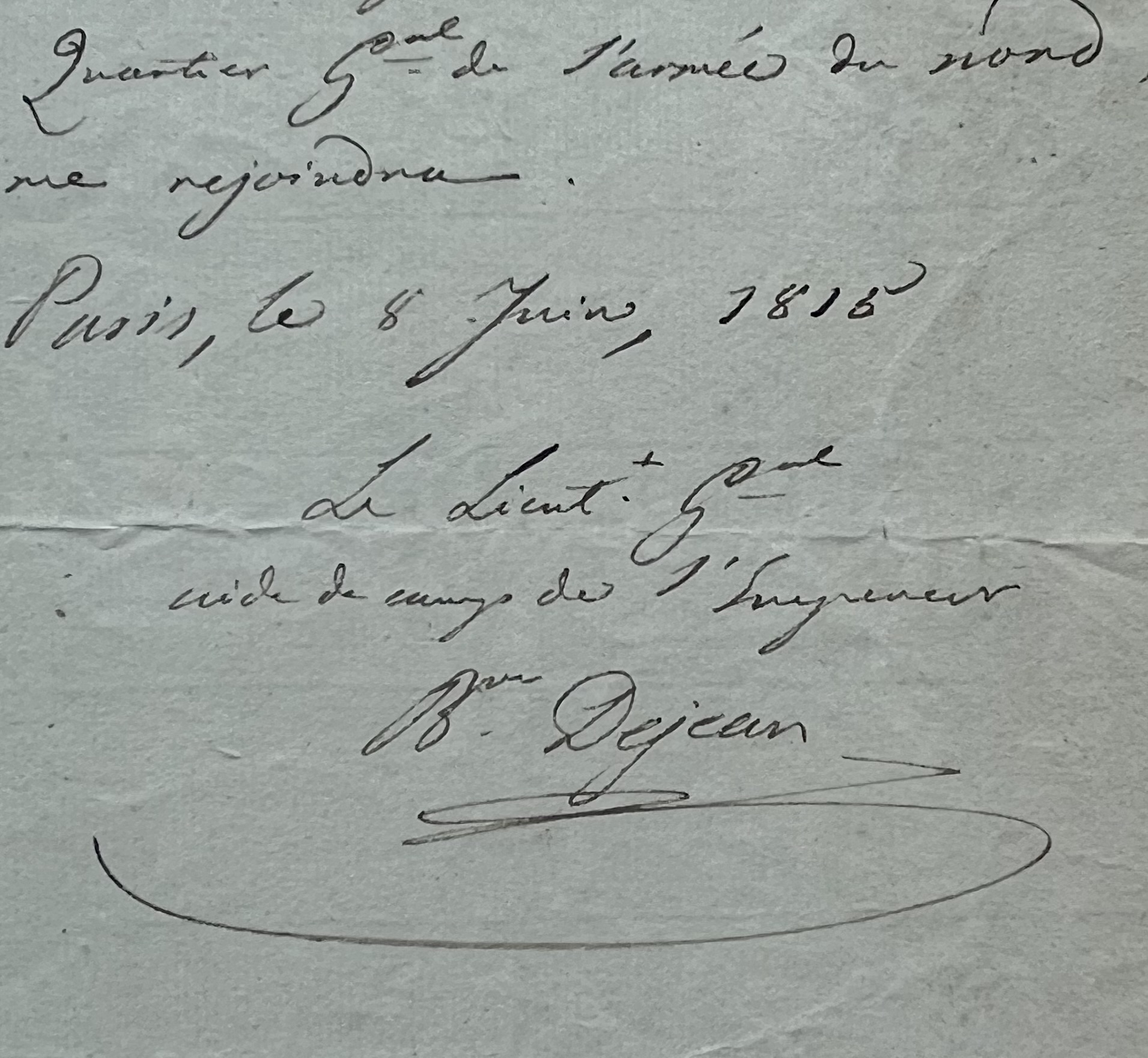 Le baron Dejean, aide de camp de l’Empereur, nomme son propre aide de camp quelques jours avant Waterloo