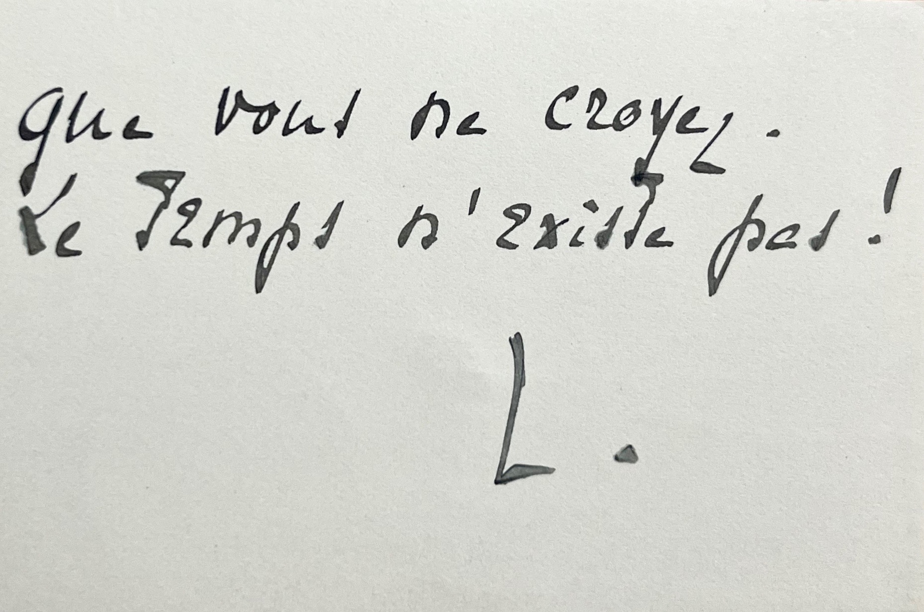 Saint-John Perse note sur sa carte de visite : « Le Temps n’existe pas ! »
