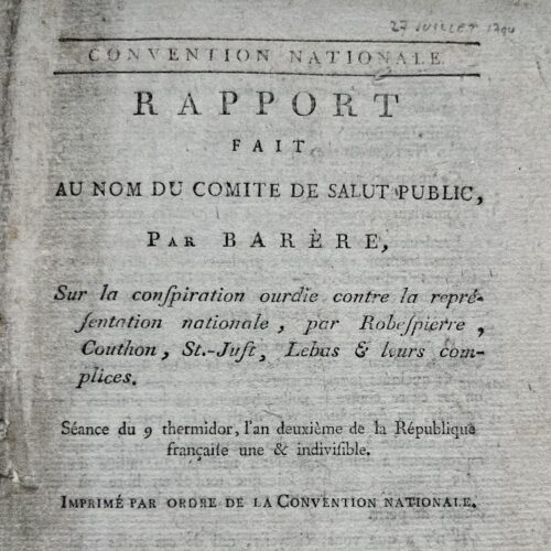 Printed report by Barère of 9 Thermidor, Year II, on the fall of Robespierre